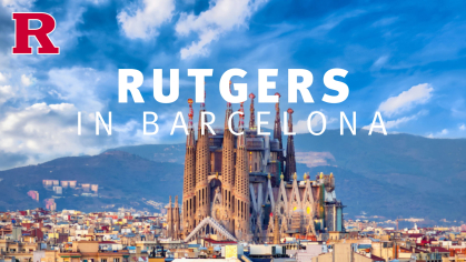 RUTGERS IN BARCELONA